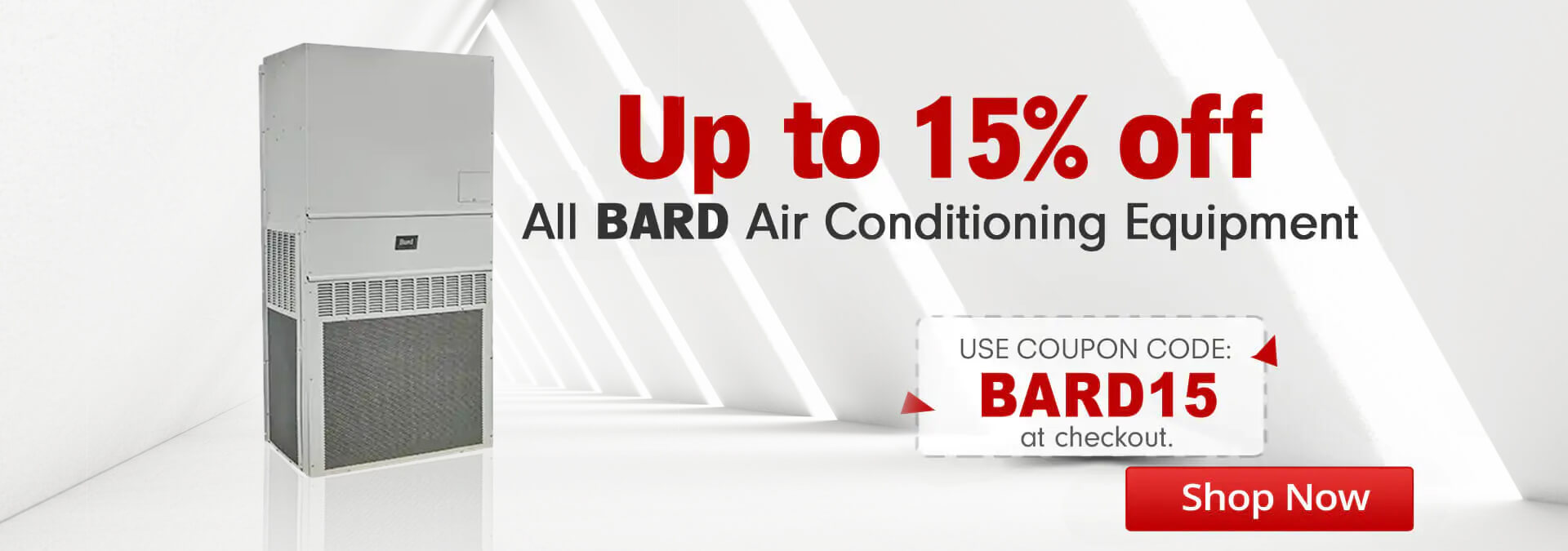 Save 15% on all Bard Air Conditioning Systems